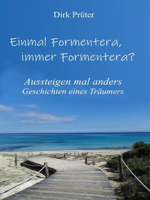 cover image of Einmal Formentera,  immer Formentera?